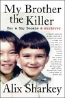 My Brother the Killer - Alix Sharkey - 9780063053076