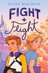 Fight + Flight - Jules Machias - 9780063053946