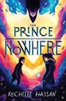 Prince of Nowhere - Rochelle Hassan - 9780063054608
