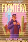 Frontera: A Graphic Novel - Julio Anta - 9780063054950