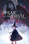 Speak of the Devil: A Witchy Graphic Novel - Sweeney Boo - 9780063056343