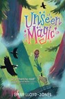Unseen Magic - Emily Lloyd-Jones - 9780063057999