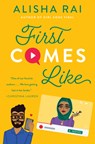 First Comes Like - Alisha Rai - 9780063059436