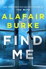 Find Me - Alafair Burke - 9780063060371