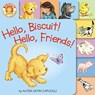 Hello, Biscuit! Hello, Friends! Tabbed - Alyssa Satin Capucilli - 9780063067011