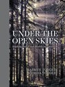 Under the Open Skies - Markus Torgeby ; Frida Torgeby - 9780063068117