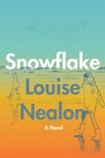 Snowflake - Louise Nealon - 9780063073937