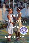 This Motherless Land - Nikki May - 9780063084308
