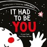 It Had to Be You - Loryn Brantz - 9780063086333