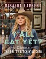 Y'all Eat Yet? - Miranda Lambert ; Holly Gleason - 9780063087781