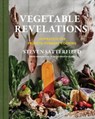 Vegetable Revelations - Steven Satterfield - 9780063088030