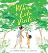 When Lola Visits - Michelle Sterling - 9780063089723