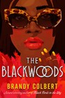 The Blackwoods - Brandy Colbert - 9780063091597