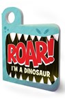 Roar! I’m a Dinosaur - Merrill Rainey - 9780063092075