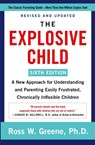 The Explosive Child [Sixth Edition] - Ross W Greene - 9780063092464