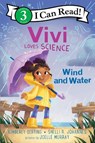 Vivi Loves Science: Wind and Water - Kimberly Derting ; Shelli R. Johannes - 9780063116603