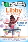 Libby Loves Science: States of Matter - Kimberly Derting - 9780063116634