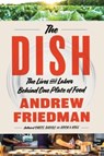 The Dish - Andrew Friedman - 9780063135970