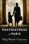 The Postmistress of Paris - Meg Waite Clayton - 9780063136878