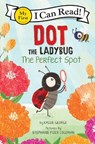 Dot the Ladybug: The Perfect Spot - Kallie George - 9780063137530