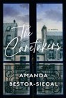 The Caretakers - Amanda Bestor-Siegal - 9780063138223