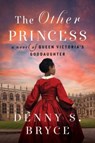 The Other Princess - Denny S. Bryce - 9780063144125