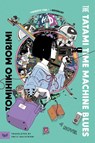 The Tatami Time Machine Blues - Tomihiko Morimi - 9780063158504