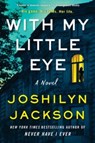 With My Little Eye - Joshilyn Jackson - 9780063158658
