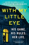 With My Little Eye - Joshilyn Jackson - 9780063158665