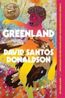 Greenland - David Santos Donaldson - 9780063159563