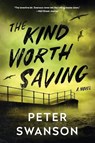 The Kind Worth Saving - Peter Swanson - 9780063204997