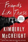 FRIENDS LIKE THESE -LP - MCCREIGHT,  Kimberly - 9780063207592