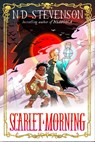 Scarlet Morning, Book 1: Scarlet Morning - ND Stevenson - 9780063210349