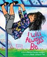 I Will Always Be… - Rebecca Gardyn Levington - 9780063214446