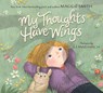 My Thoughts Have Wings - Maggie Smith - 9780063214583