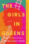 The Girls in Queens - Christine Kandic Torres - 9780063216785