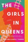 The Girls in Queens - Christine Kandic Torres - 9780063216785