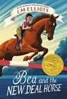 Bea and the New Deal Horse - L. M. Elliott - 9780063219014