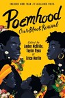 Poemhood: Our Black Revival - Amber McBride ; Erica Martin ; Taylor Byas - 9780063225299