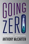 Going Zero - Anthony McCarten - 9780063227071
