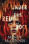 Under This Red Rock - Mindy McGinnis - 9780063230415