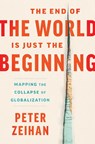 The End of the World Is Just the Beginning - Peter Zeihan - 9780063230477