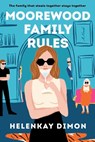 Moorewood Family Rules - HelenKay Dimon - 9780063240520