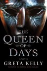 The Queen of Days - Greta Kelly - 9780063240964