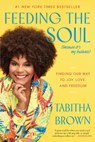 Feeding the Soul (Because It's My Business) - Tabitha Brown - 9780063242852