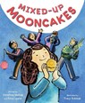 Mixed-Up Mooncakes - Christina Matula - 9780063254718