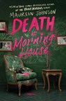 Death at Morning House - Maureen Johnson - 9780063255968