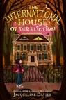 The International House of Dereliction - Jacqueline Davies - 9780063258099