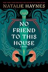 No Friend to This House - Natalie Haynes - 9780063258440