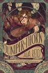 Juniper & Thorn - Ava Reid - 9780063266988